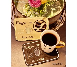 Stickdatei ITH - Mug Rug "Coffee/Tea is like a hug in a mug"